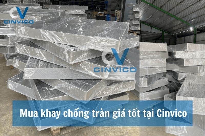 Mua khay chống tràn giá tốt tại Cinvico. Phân phối toàn quốc
