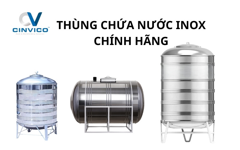 Cinvico sản xuất thùng chứa nước Inox theo yêu cầu, giá rẻ